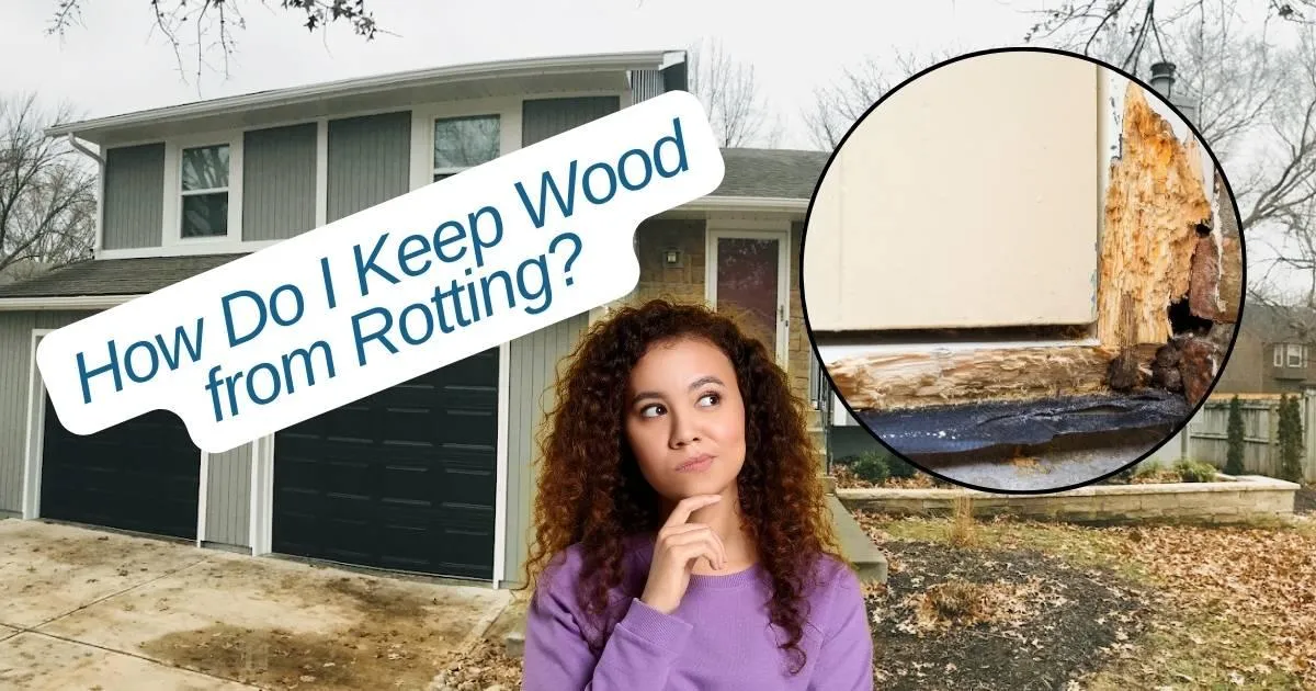 Gray House with wood rot with caption  How Do I Keep Wood from Rotting