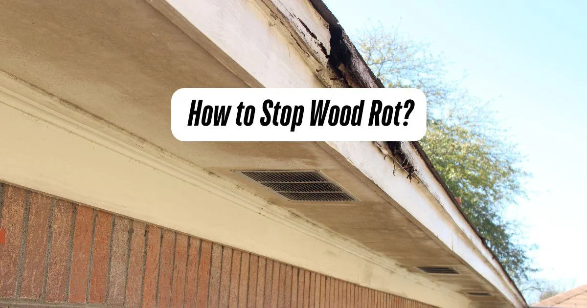 How to Stop Wood Rot | Kansas Repair Tips by Experts