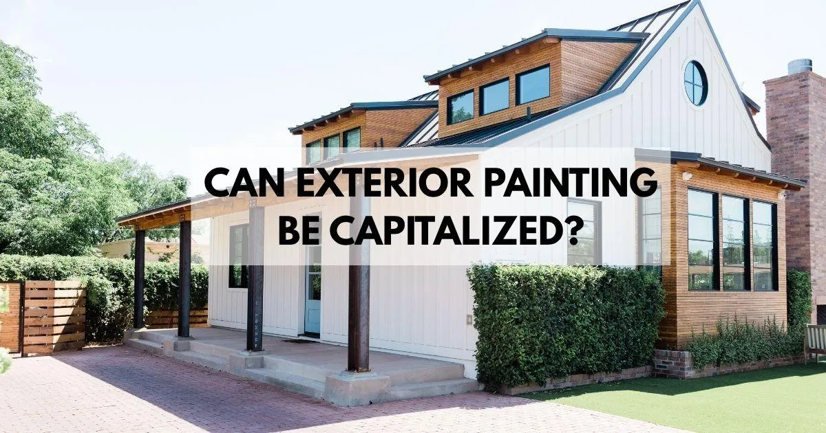 Can Exterior Painting Be Capitalized? | Kansas City Tips