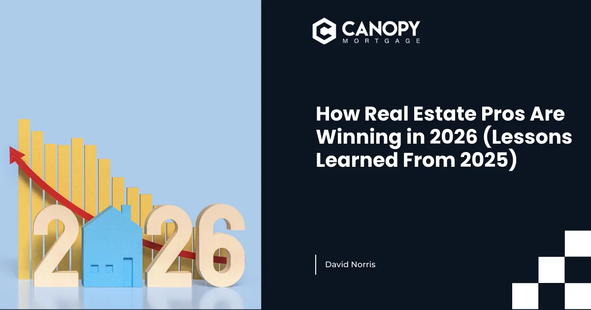 How Real Estate Pros Are Winning in 2026 (Lessons Learned From 2025)