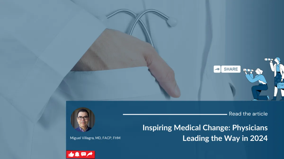 Inspiring Medical Change: Physicians Leading the Way in 2024