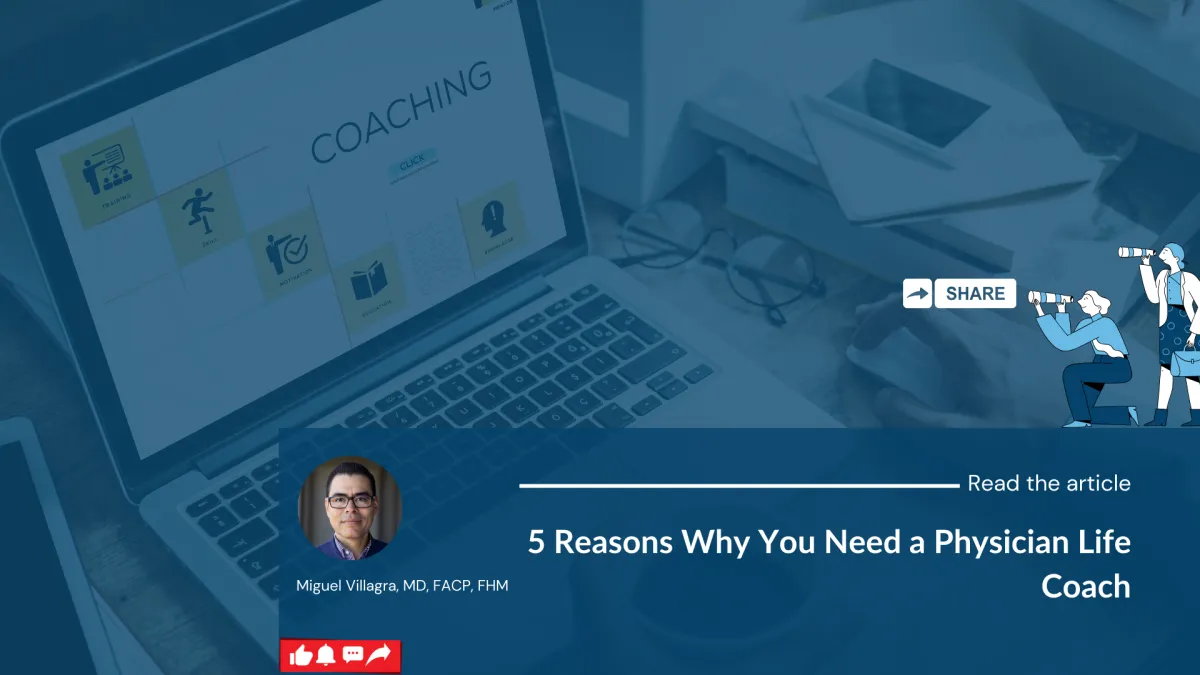 5 Reasons Why You Need a Physician Life Coach