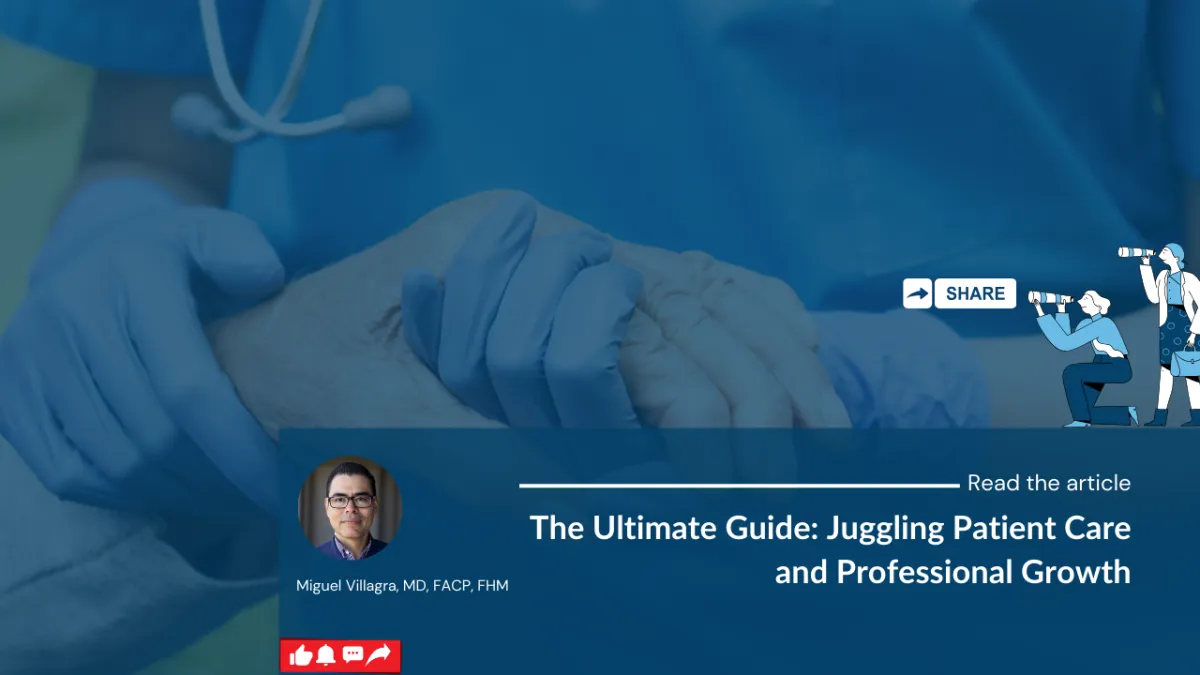 The Ultimate Guide: Juggling Patient Care and Professional Growth