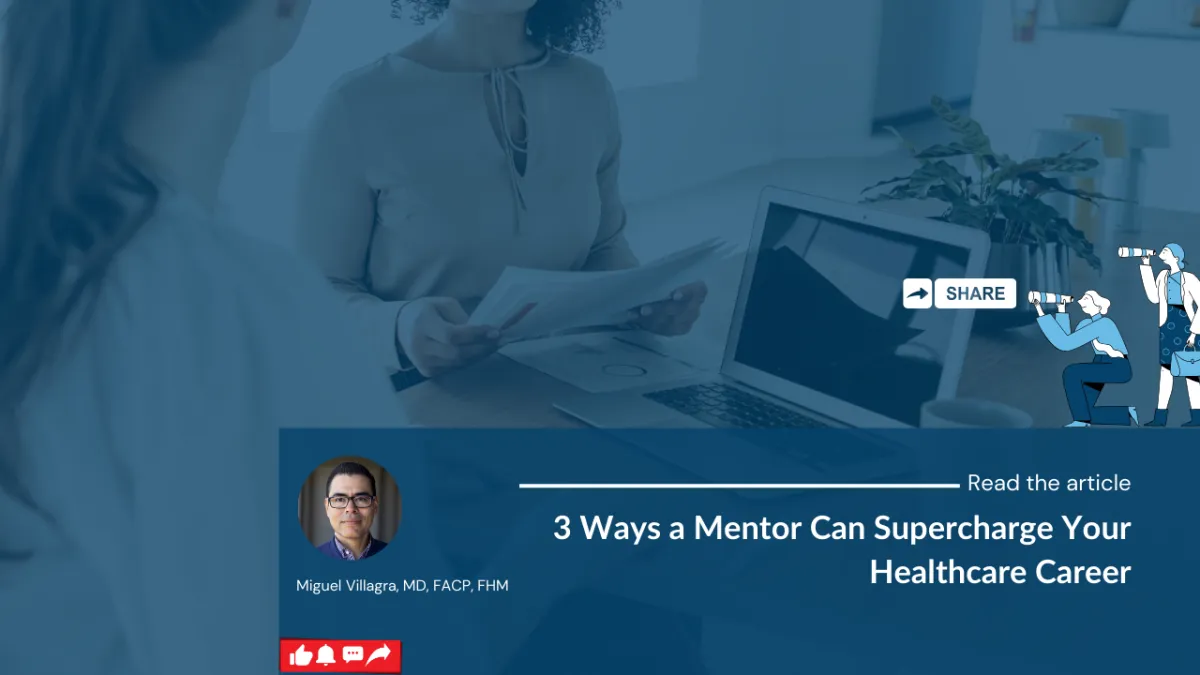 3 Ways a Mentor Can Supercharge Your Healthcare Career