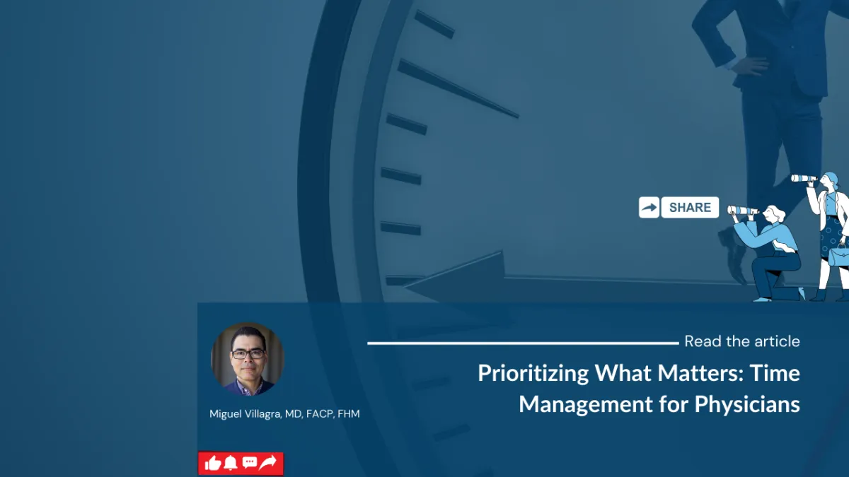 Prioritizing What Matters: Time Management for Physicians