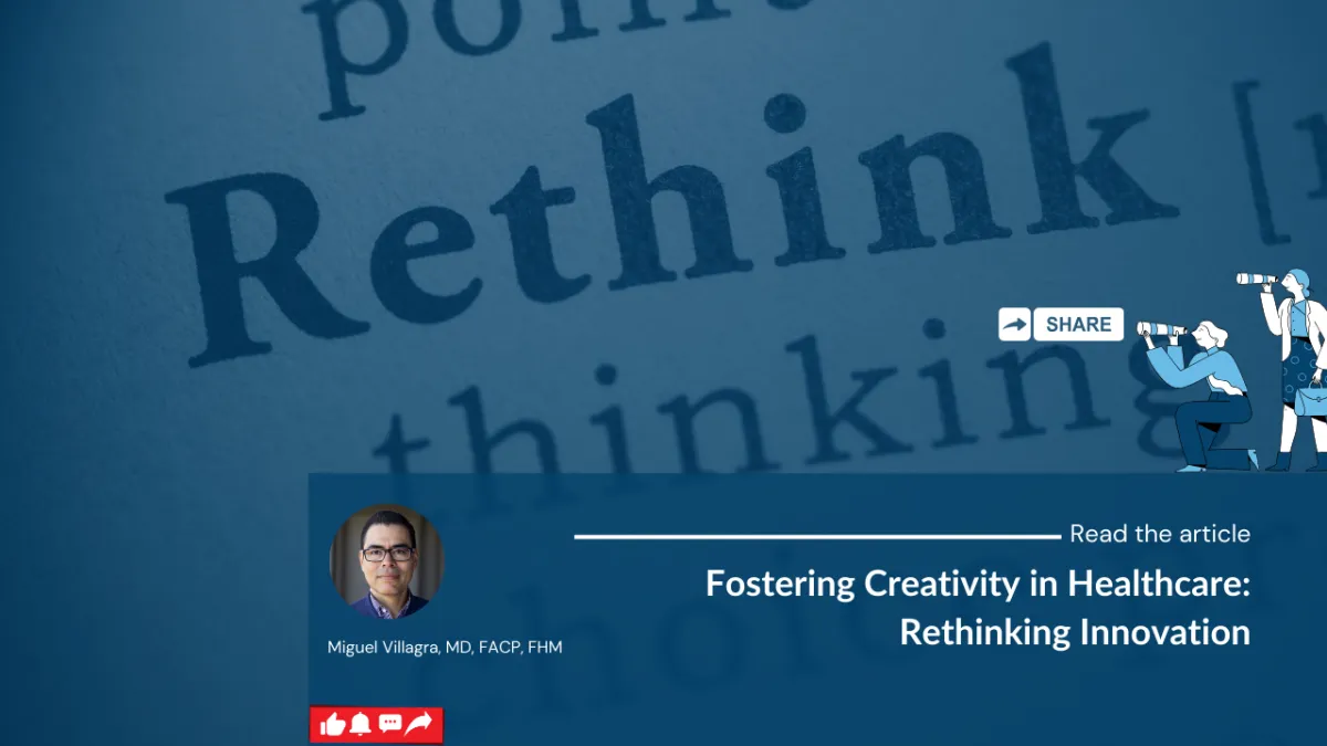 Fostering Creativity in Healthcare: Rethinking Innovation