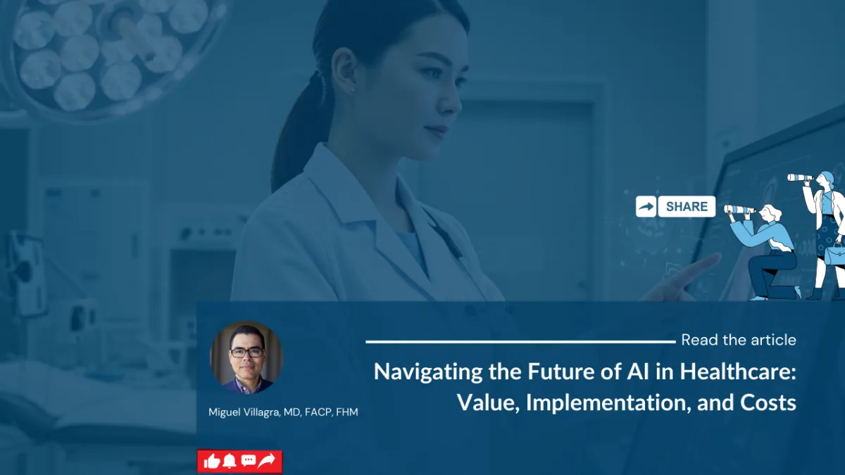 Navigating the Future of AI in Healthcare: Value, Implementation, and Costs