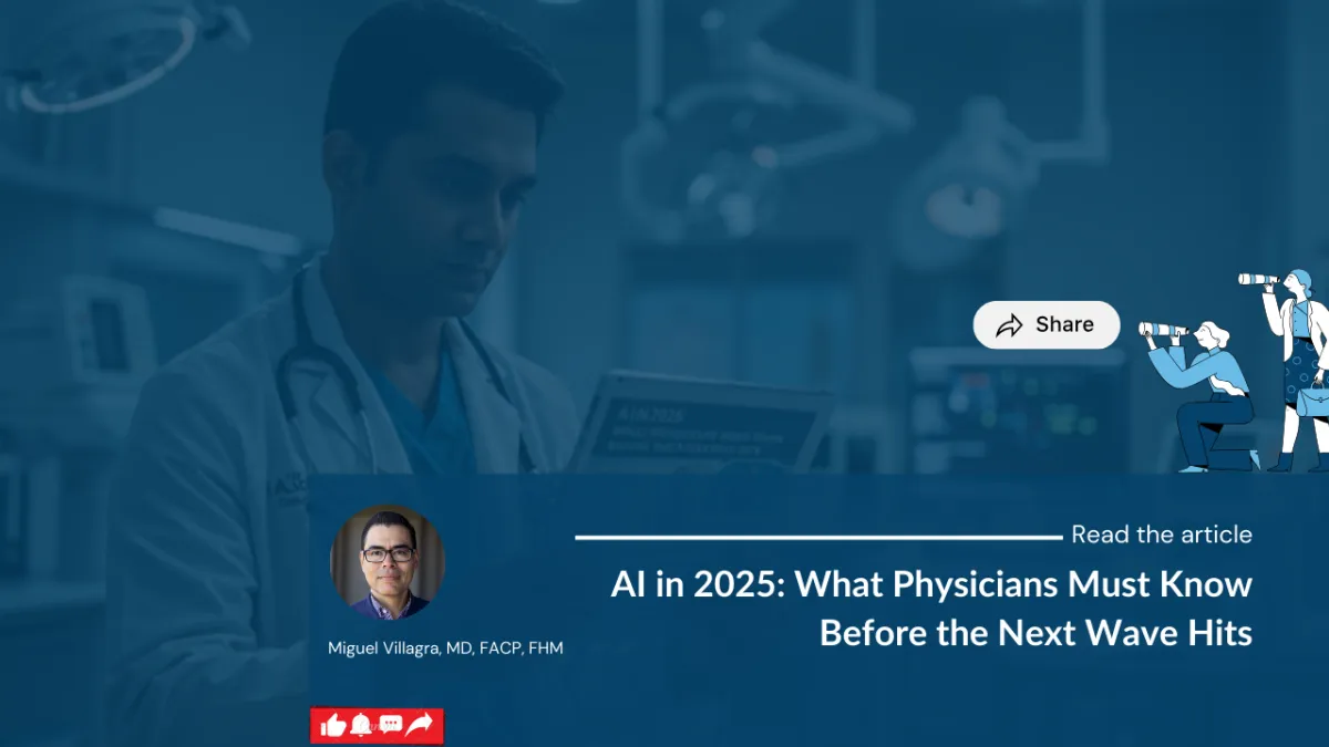 AI in 2025: What Physicians Must Know Before the Next Wave Hits