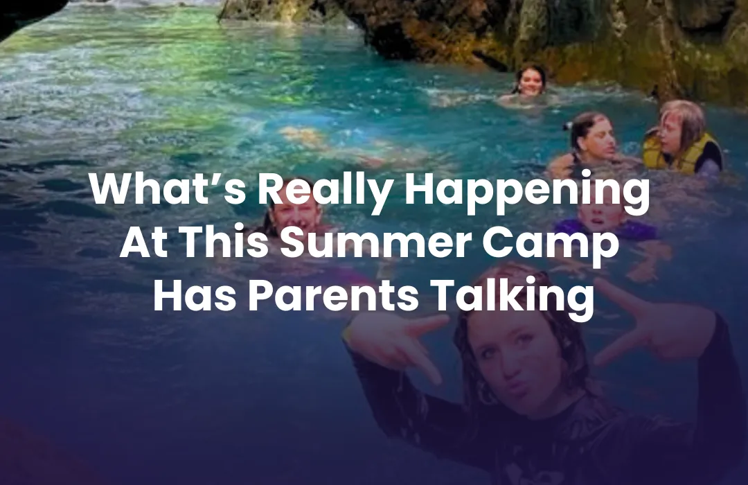 What’s Really Happening At This Summer Camp Has Parents Talking