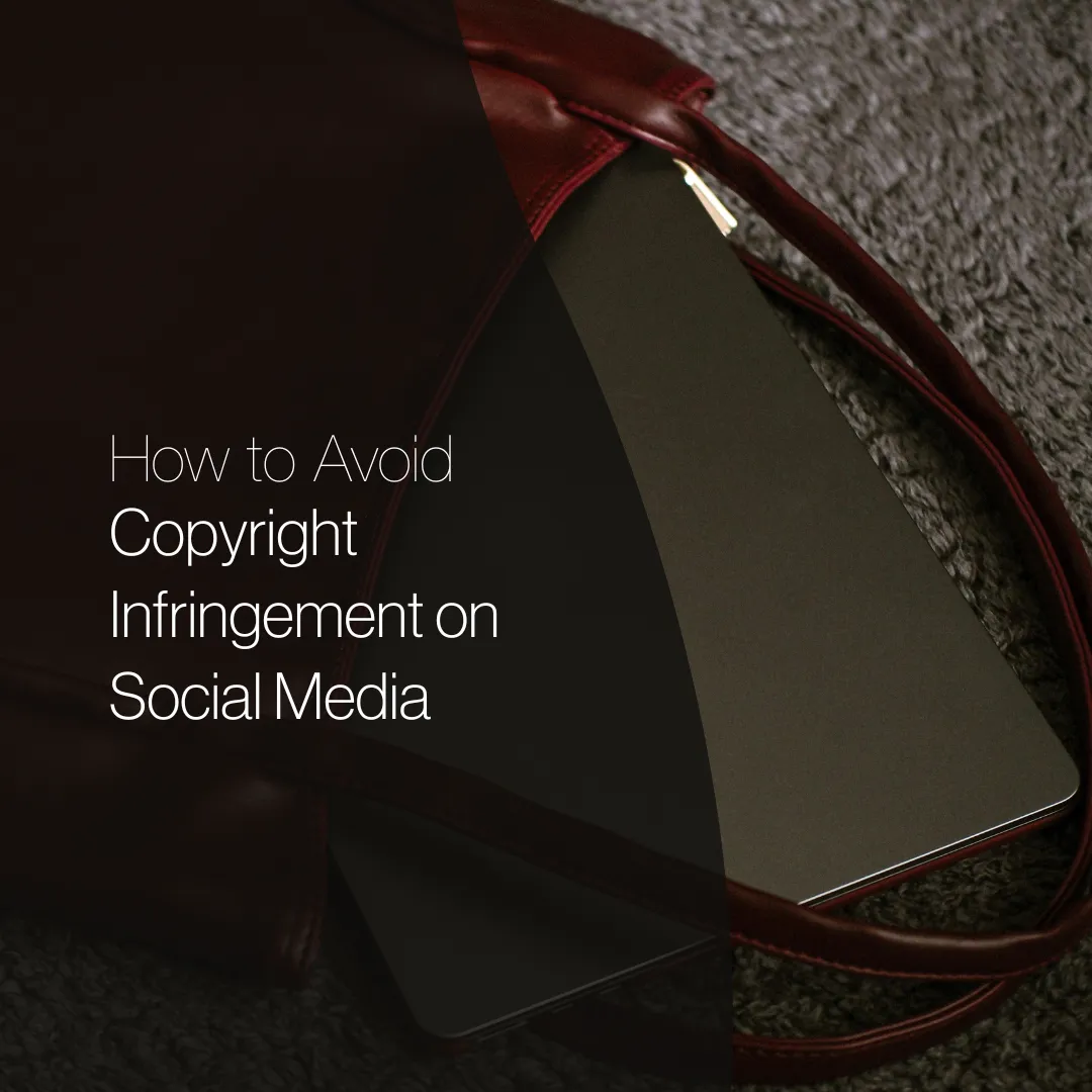 How to Avoid Copyright Infringement on Social Media