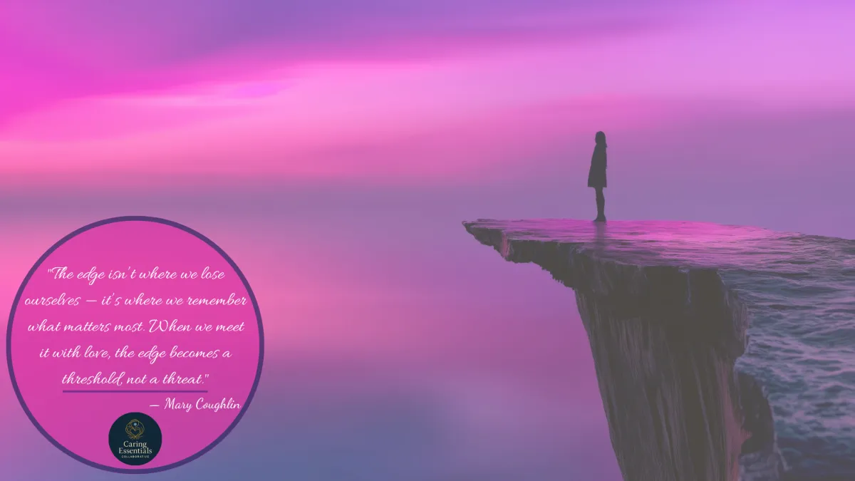 Standing at the Edge Without Falling Off: What Joan Halifax Taught Me About Walking the Line of Love and Leadership