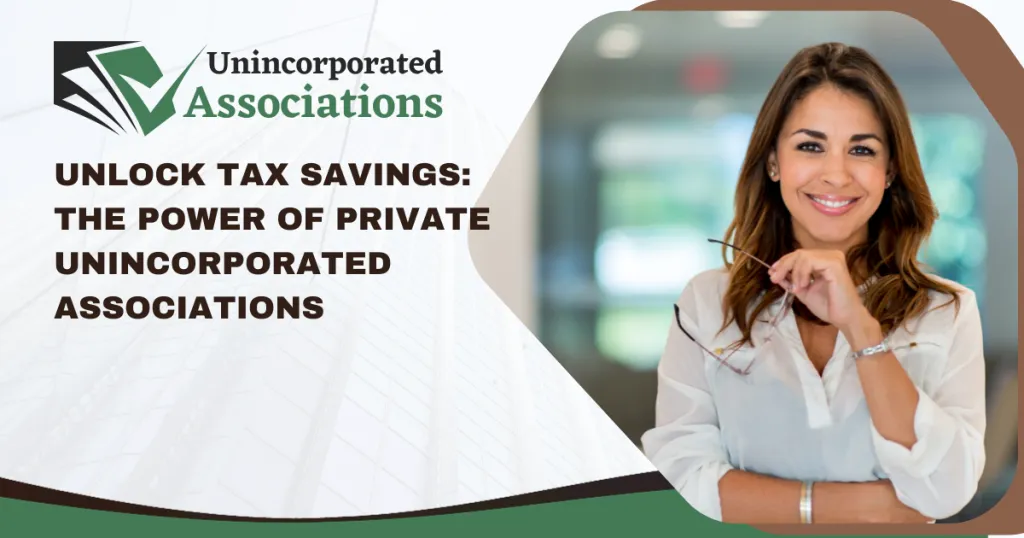 Unlock Tax Savings with a Private Unincorporated Association