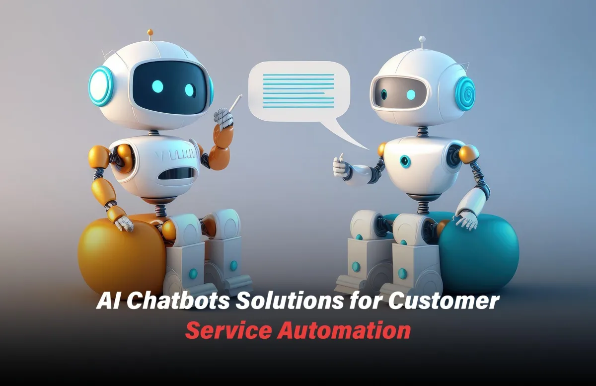 Transforming Customer Support with Automated Customer Service Chatbots
