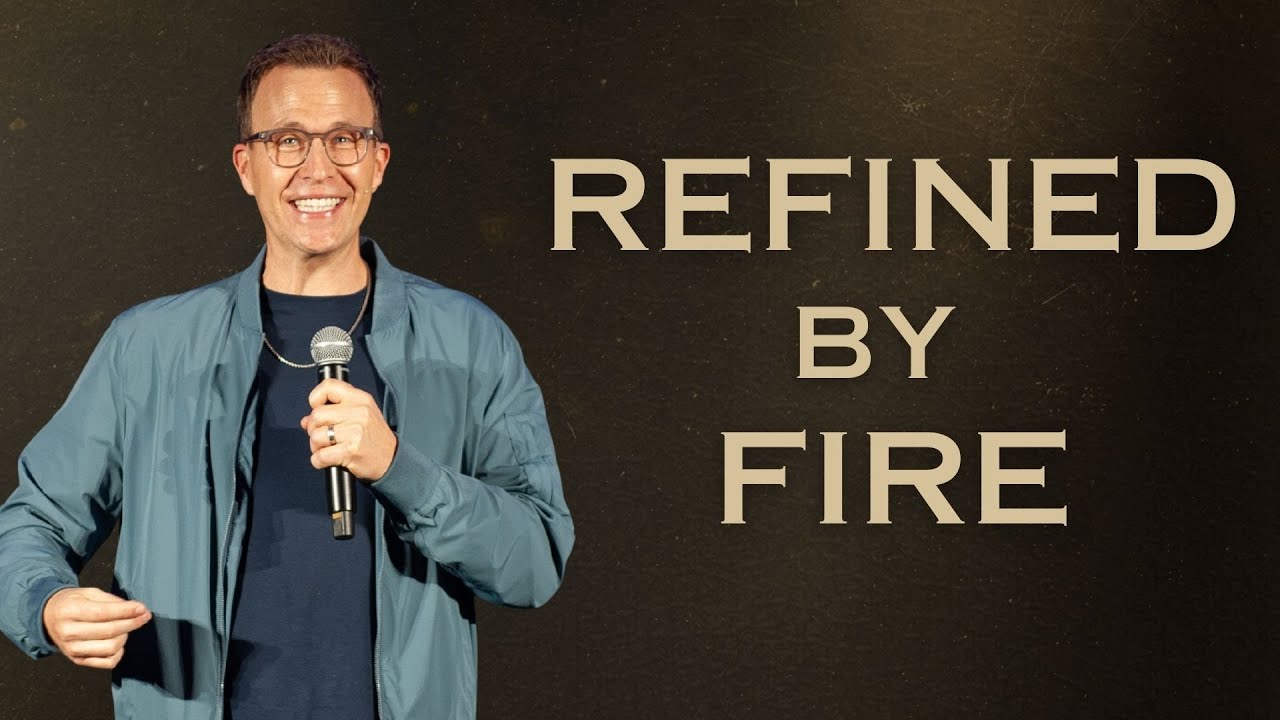 Refined by Fire | Holy Fear | Brian Bagwell