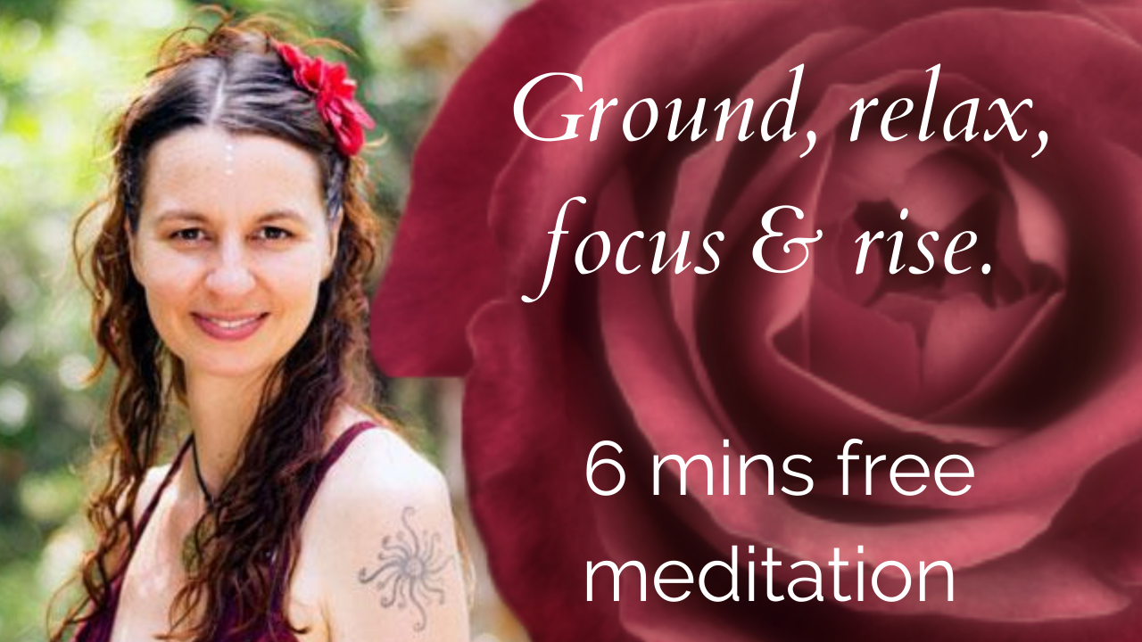 Meditation to ground, relax and rise with love 