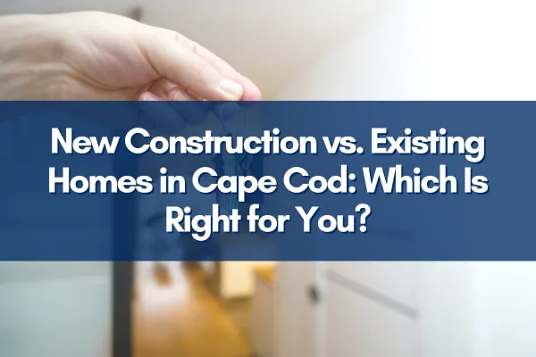 Cape Cod homes with a scenic coastal backdrop showcasing new builds and charming older homes.