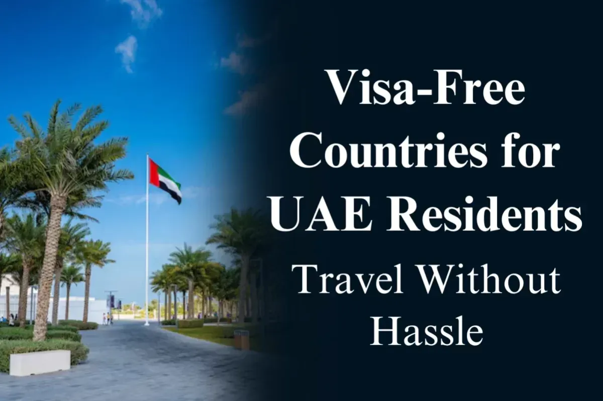Visa-Free Countries for UAE Residents