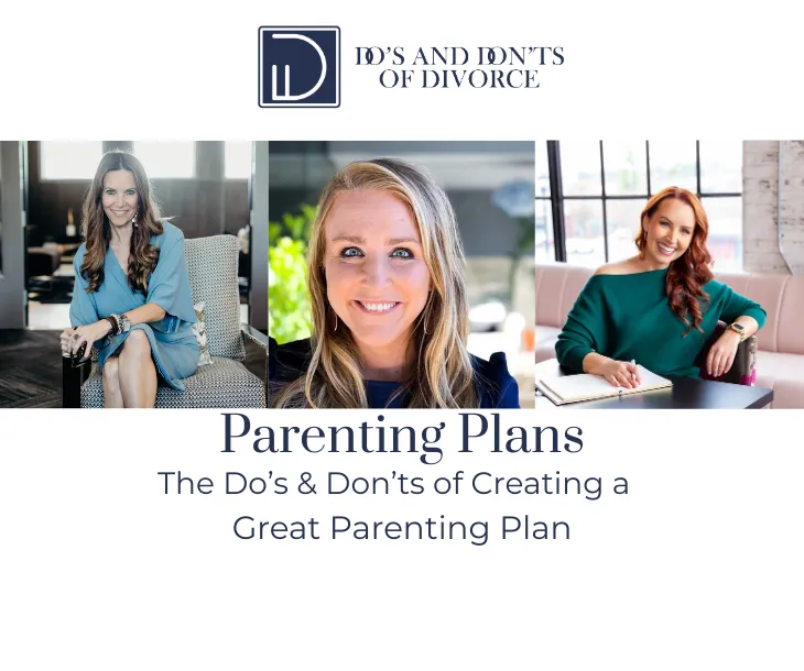The Do's and Don'ts of Parenting Plans