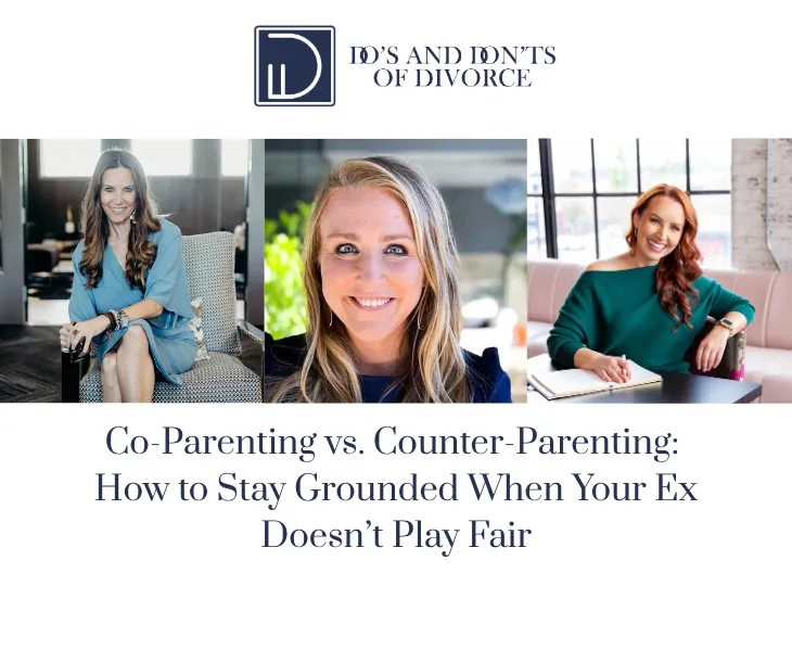 Co-Parenting vs. Counter-Parenting: How to Stay Grounded When Your Ex Doesn’t Play Fair
