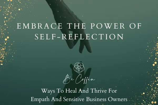 The Power Of Self Reflection