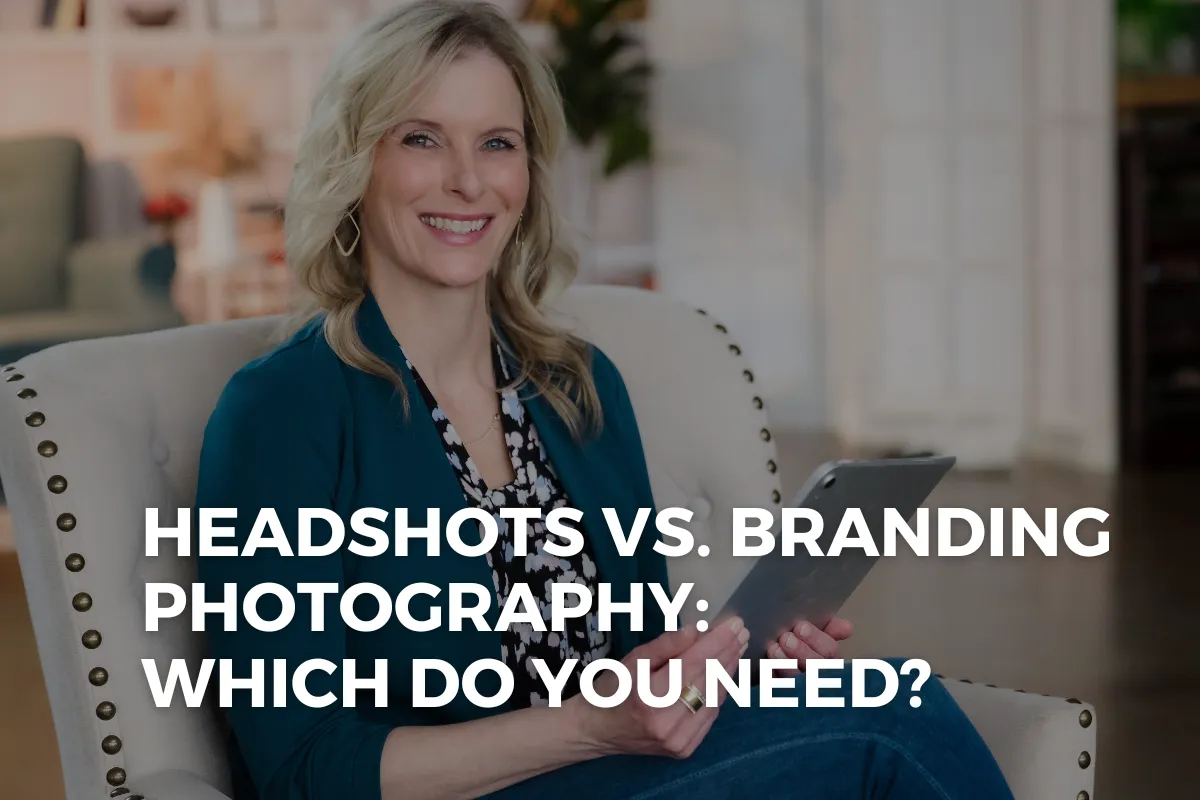 Headshots vs. Branding Photography: What’s the Difference and Which Do You Need?