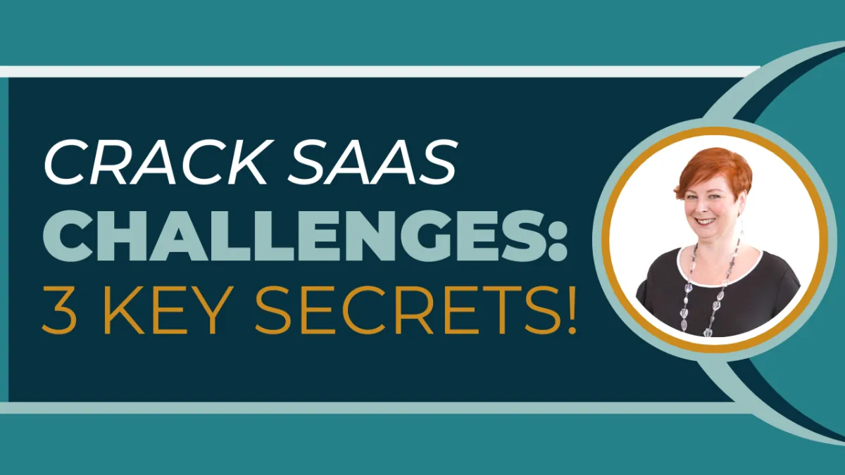 Discover 3 Surprising Struggles that Saas Beginners Face