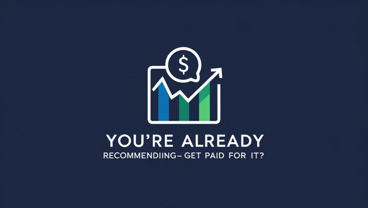 You’re Already Recommending Things—Why Not Get Paid for It?