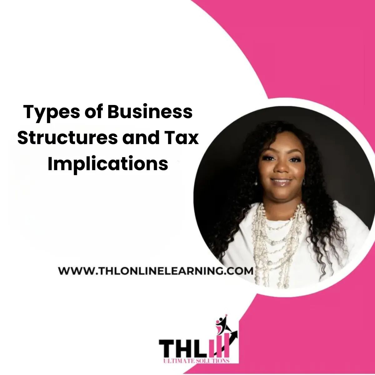 Types of Business Structures and Tax Implications