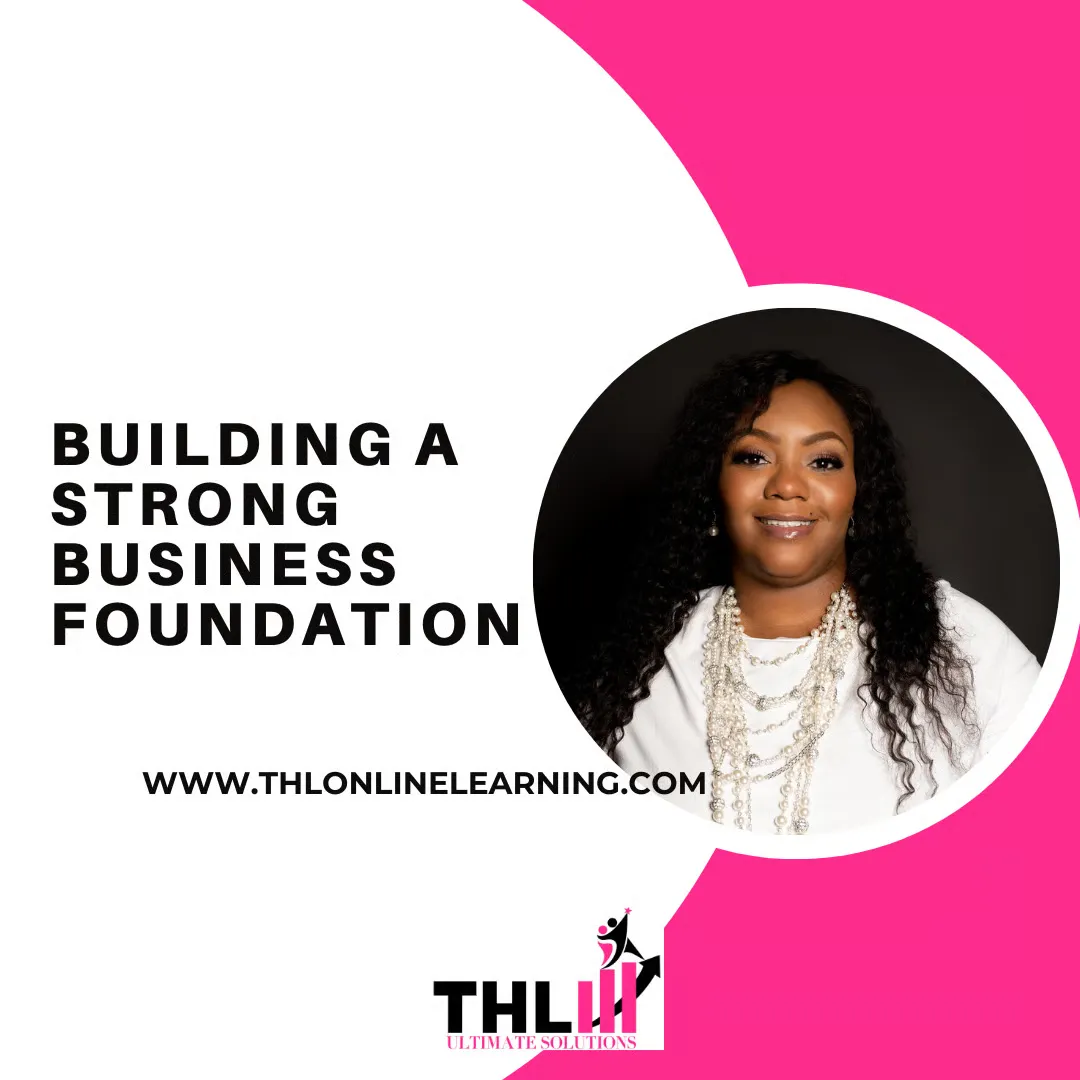 Building a Strong Business Foundation
