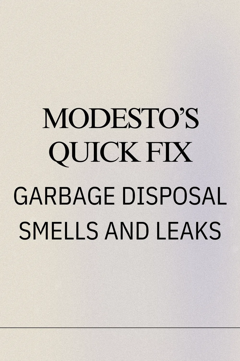 Garbage Disposal Smells and Leaks – Modesto Must-Know Fix