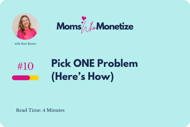 Issue 10: Pick ONE Problem