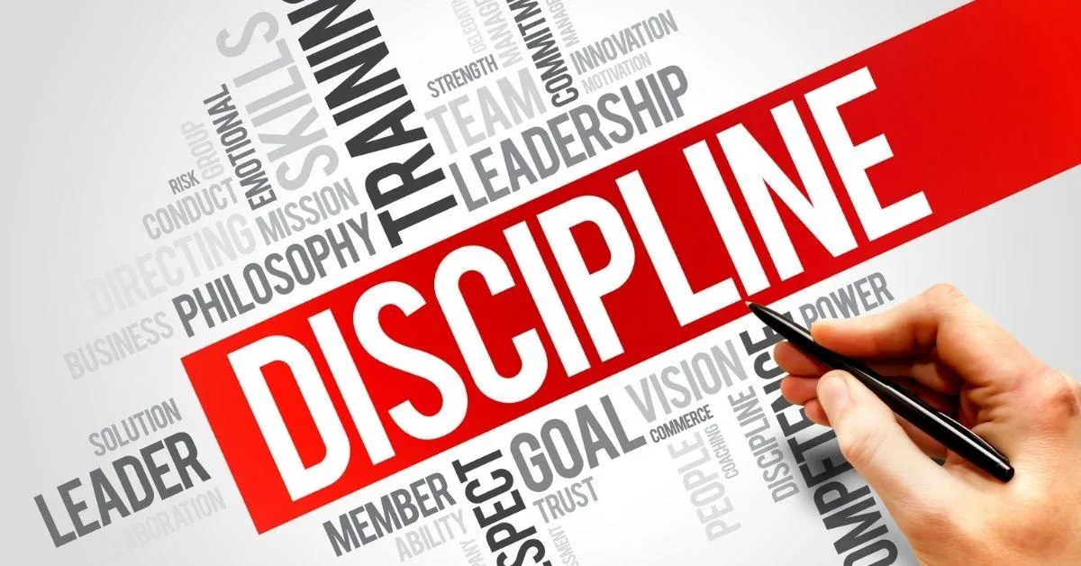 The importance of discipline.