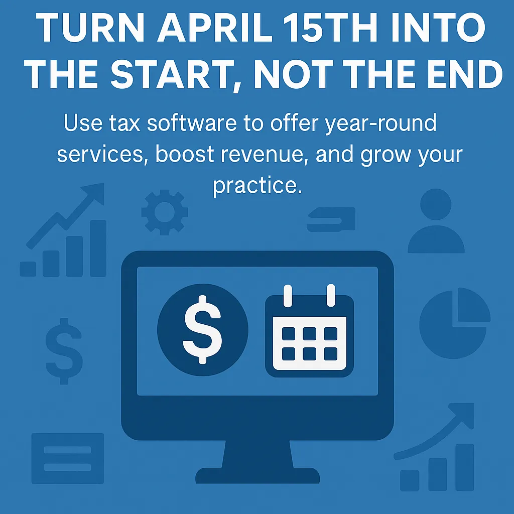 Beyond April 15th: Turning Tax Software into Year-Round Revenue