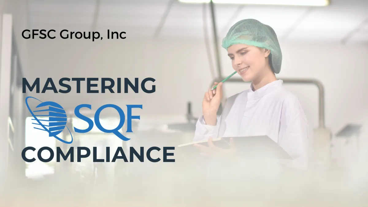 SQF Why Food Safety Compliance Matters