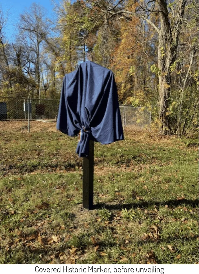 From Protest to Progress- a cloth covers the new historic marker sign before Unveiling in Nov 2024