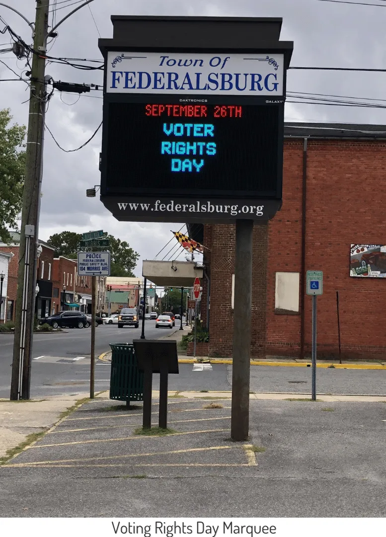 Voting Rights Day Marquee Sign in the Town of Federalsburg MD reads "September 26th Voter Rights Day".