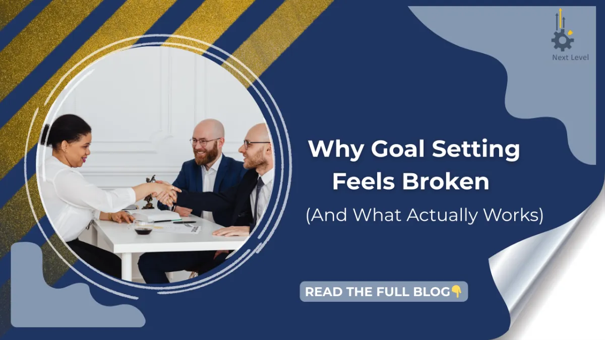Business leaders in a goal-setting meeting with text reading “Why Goal Setting Feels Broken and What Actually Works