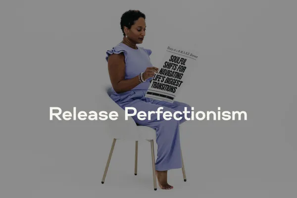 Release perfectionism