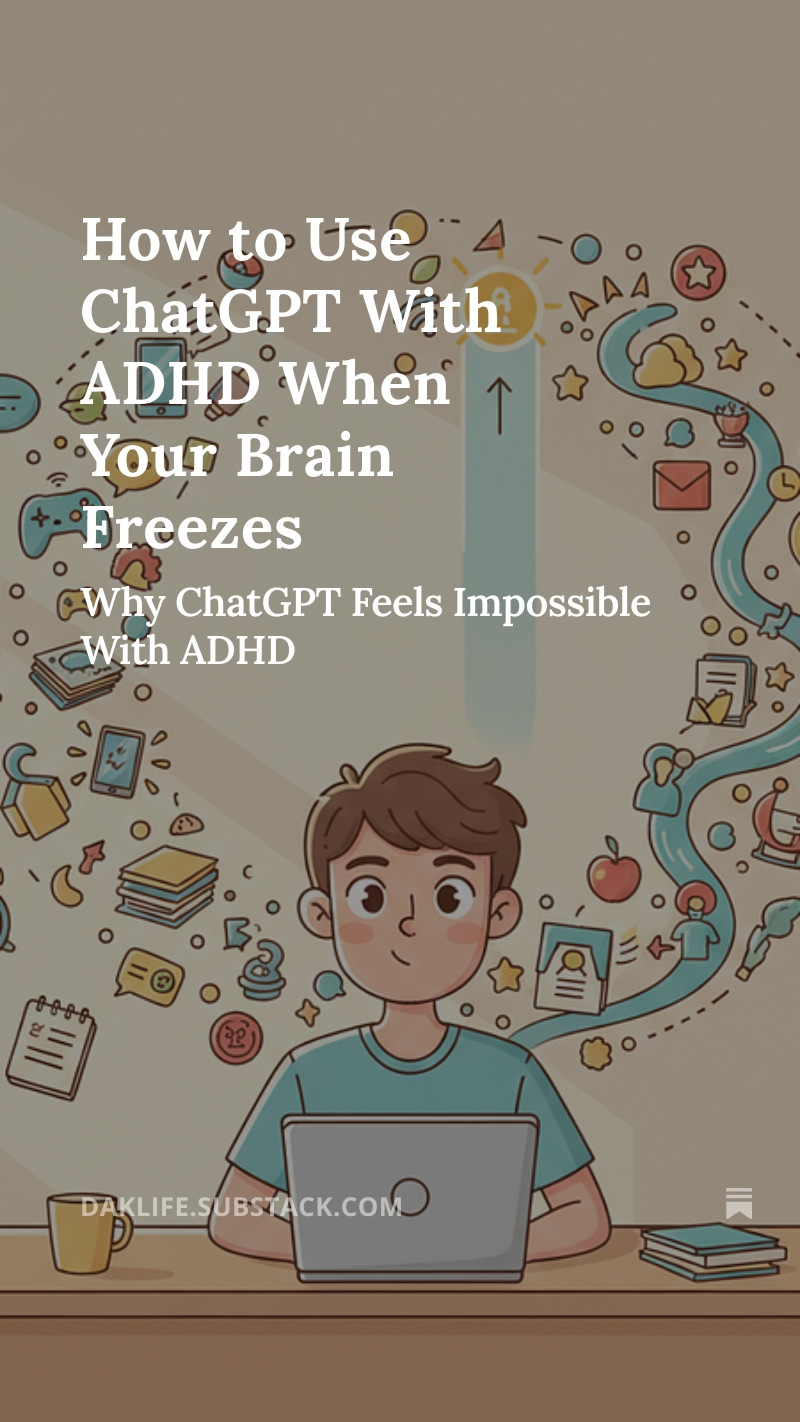 The ADHD-Friendly Way to Use AI When Focus Feels Impossible