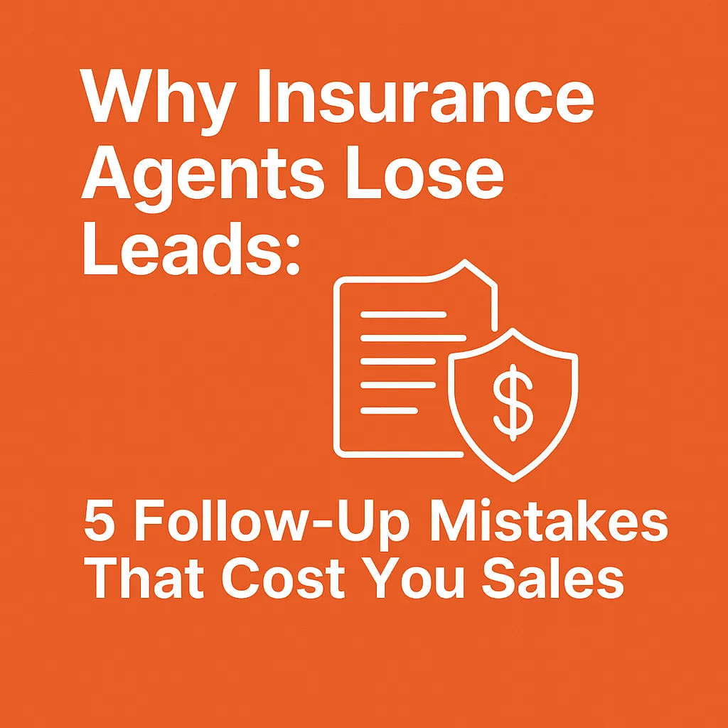 Orange square digital graphic with text overlay promoting blog post about insurance lead follow-up strategies