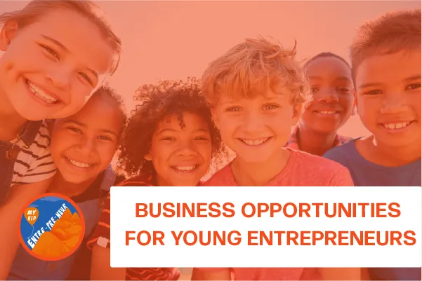 Business opportunities for young entrepreneurs
