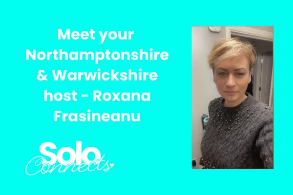Image is of Roxana Frasineanu and is introducing her as host of Solo Connects Northamptonshire & Warwickshire 