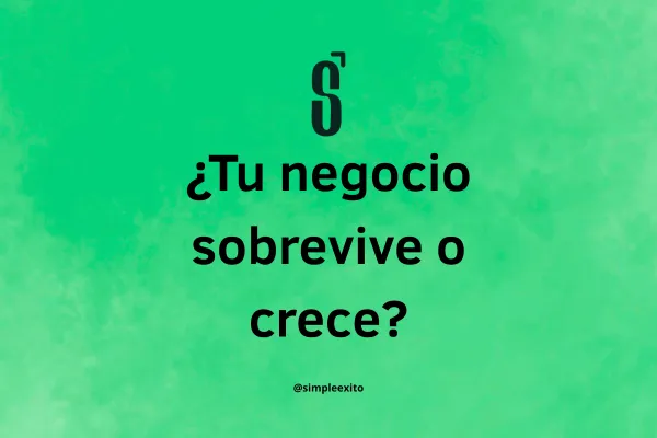 ¿Tu negocio sobrevive o crece? Cómo pasar de apagar incendios a escalar ventas con un sistema que trabaja por ti