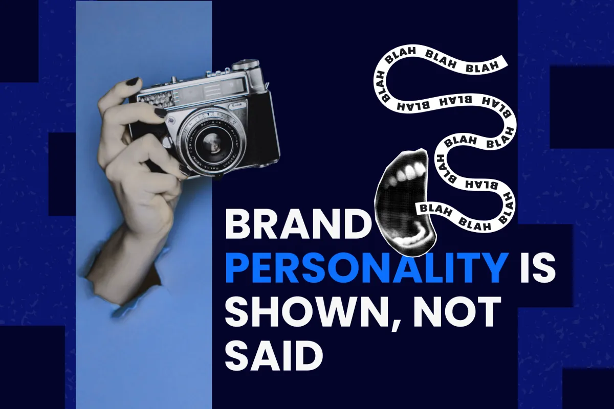 Brand Personality Is Shown, Not Said