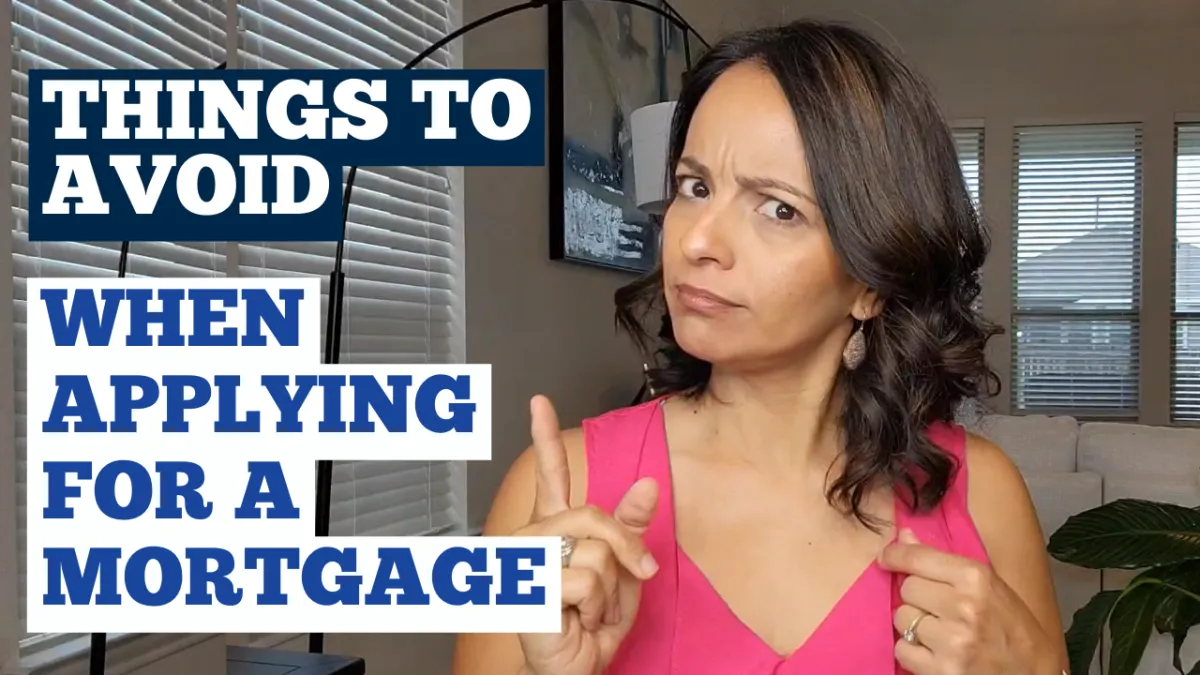 Things to Avoid When Applying for a Mortgage