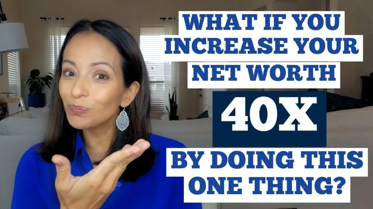 Do this One Thing So You Could Increase Your Net Worth 40x