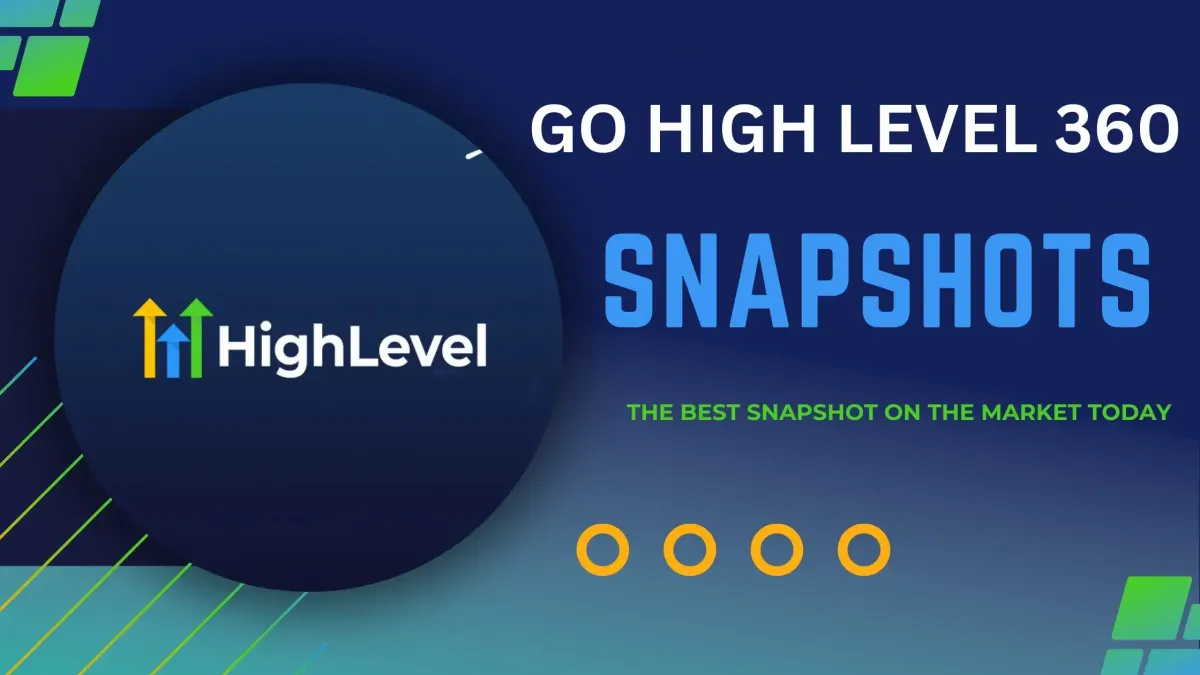 Go High Level Snapshots label image for Go High Level 360