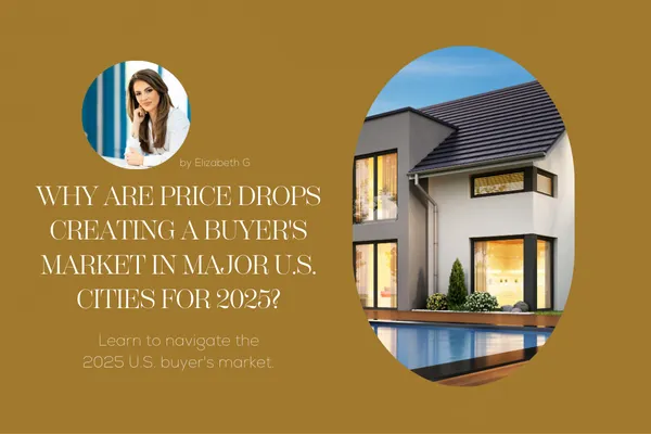 Why 2025 Is Becoming a Buyer’s Market Across Major U.S. Cities (price slowdowns, concessions)
