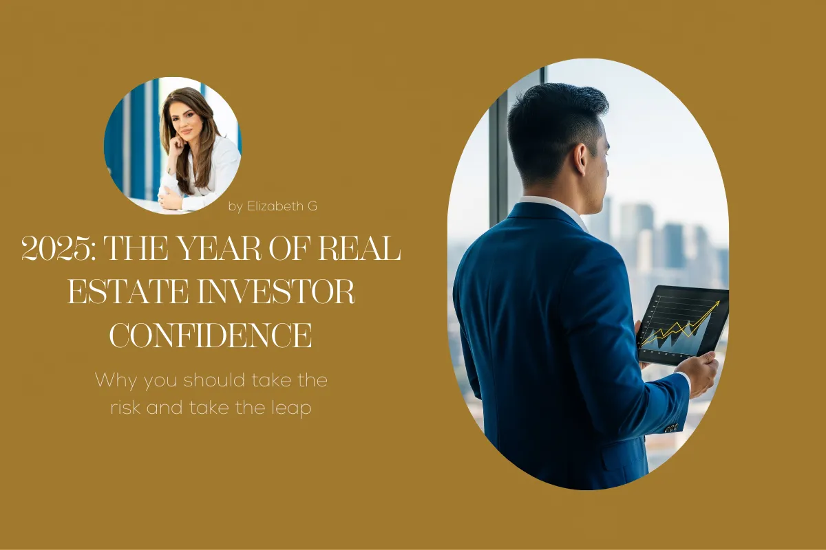  2025: The Year of Real Estate Investor Confidence