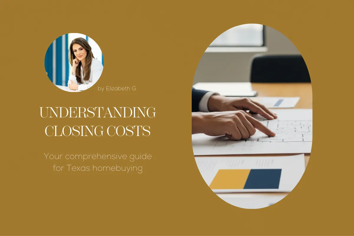 Understanding Closing Costs: A Comprehensive Guide for Texas Homebuyers